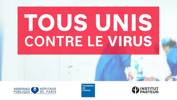 Tous unis contre le virus : la Fondation de France, l'AP-HP et l'Institut Pasteur unissent leurs forces