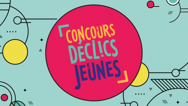 Concours Déclics jeunes : pour les jeunes qui inventent le monde de demain !