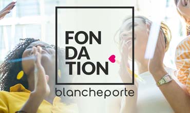 FONDATION BLANCHEPORTE