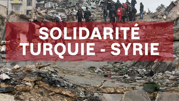 Solidarité Turquie-Syrie : 6 mois de mobilisation pour venir en aide aux plus vulnérables