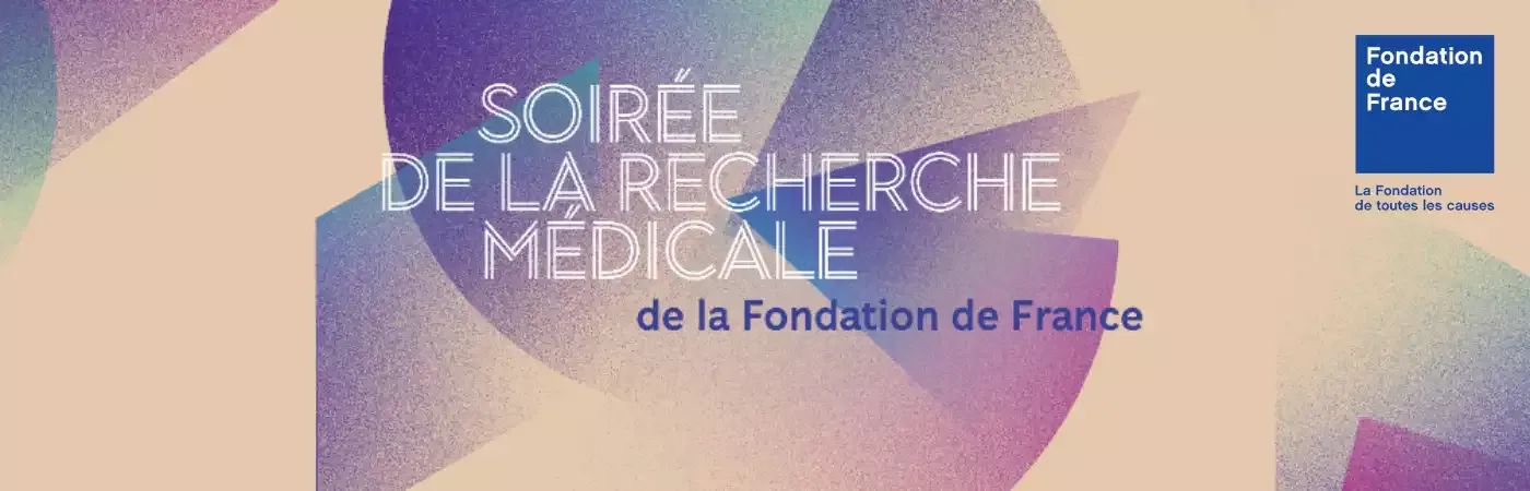 Soirée recherche médicale 2024 Fondation de France